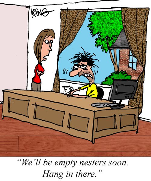 "We'll be empty nesters soon. Hang in there."