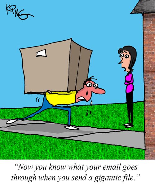 "Now you know what your email goes through when you send a gigantic file."