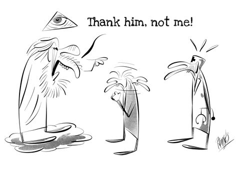 "Thank him, not me!"