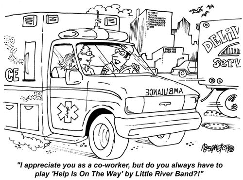 "I appreciate you as a co-worker, but do you always have to play 'Help Is On The Way' by Little River Band?!"