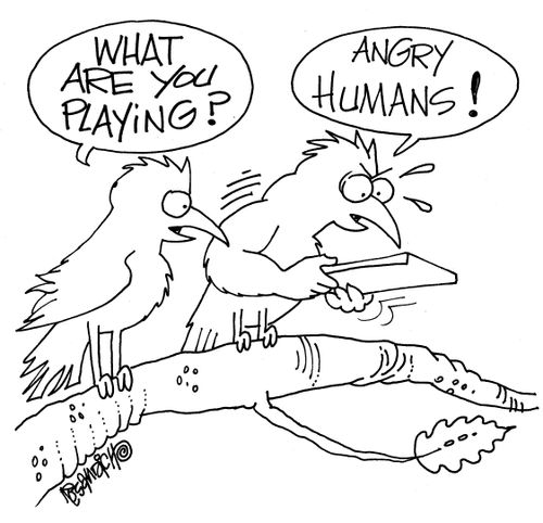"Angry humans!"