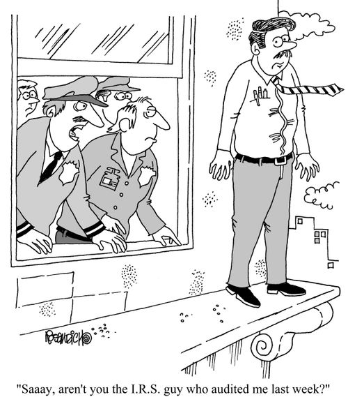 "Saaay, aren't you the I.R.S. guy who audited me last week?"