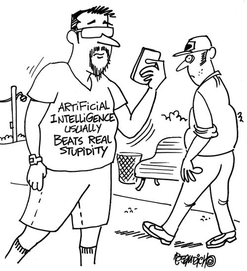 Artificial Intelligence Usually Beats Real Stupidity.