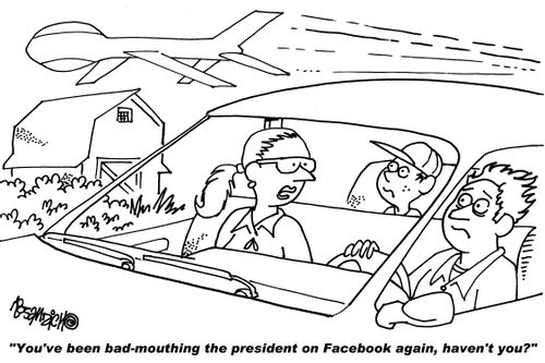 "You've been bad-mouthing the president on Facebook again, haven't you?"