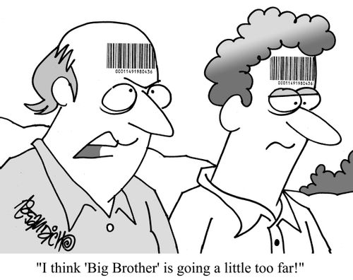"I think 'Big Brother' is going a little too far!"