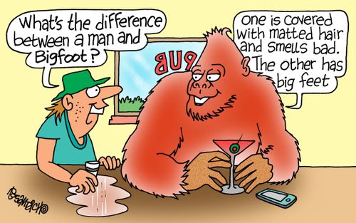 "What's the difference between a man and Bigfoot?"