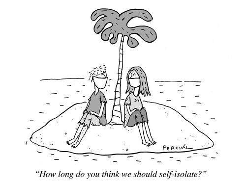 "How long do you think we should self-isolate?"