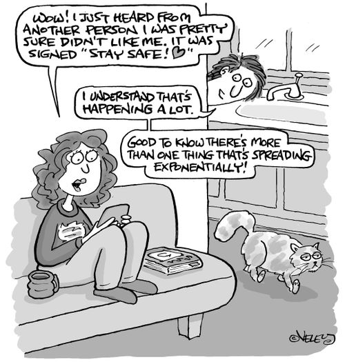"Wow! I just heard from another person I was pretty sure didn't like me. It was signed "Stay safe! (Heart emoticon)"