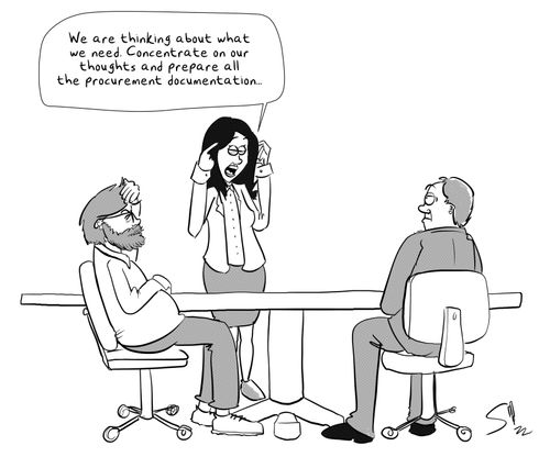 "We are thinking about what we need. Concentrate on our thoughts and prepare all the procurement documentation..."