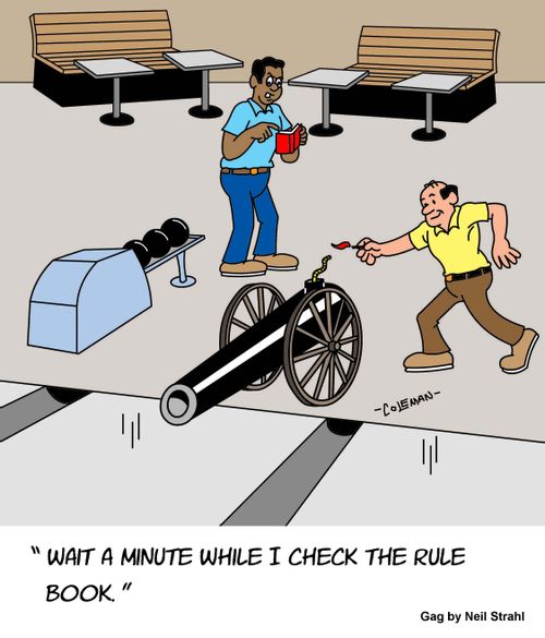 "Wait a minute while I check the rule book."