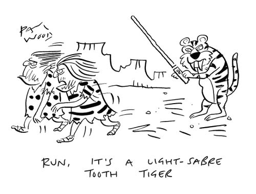 "Run, it's a light-sabre tooth tiger."