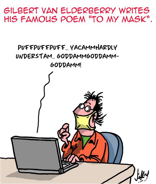 Gilbert van Elderberry writes his famous poem 'To My Mask'.