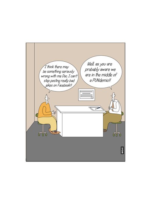"Well, as you are probably aware we are in the middle of a PUNdemic!!"