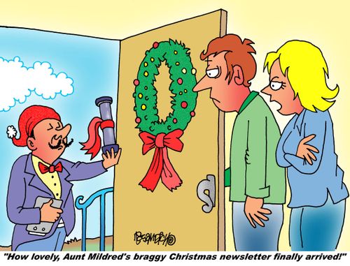 "How lovely, Aunt Mildred's braggy Christmas newsletter finally arrived!"