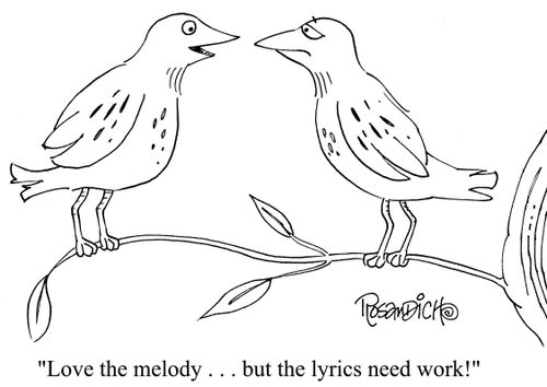 "Love the melody. . . but the lyrics need work!"