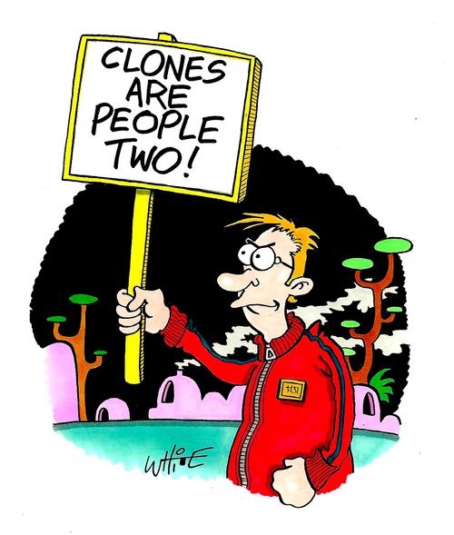Clones are people two!