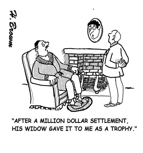 "After a million dollar settlement, his widow gave it to me as a trophy."