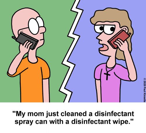 "My mom just cleaned a disinfectant spray can with a disinfectant wipe."