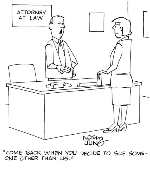 "Come back when you decide to sue someone other than us."