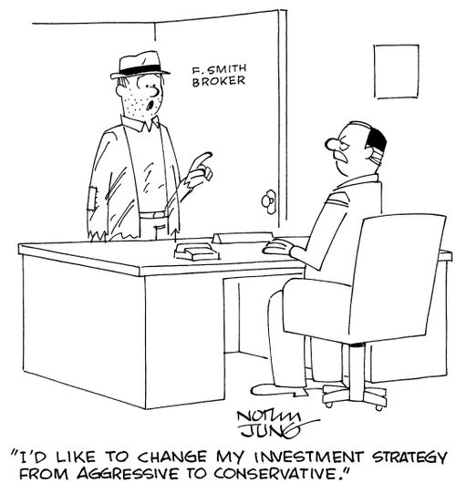"I'd like to change my investment strategy from aggressive to conservative."