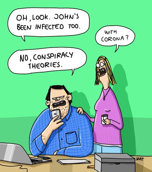 "Oh, look. John's been infected too...conspiracy theories."