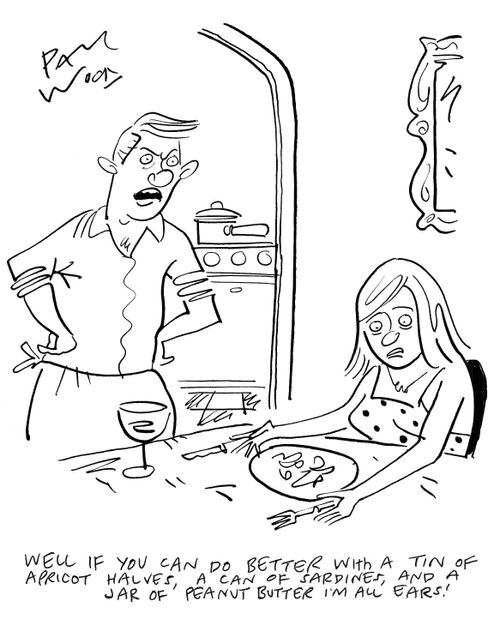 "well if you can do better with a tin of apricot halves, a can of sardines, and a jar of peanut butter I'm all ears!"