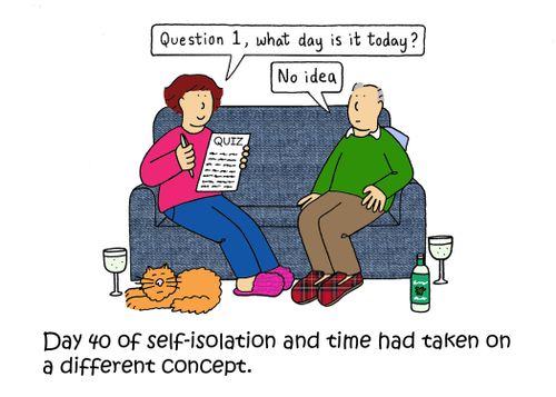 Day 40 of self-isolation and time had taken on a different concept.