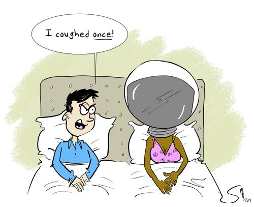 "I coughed once!"