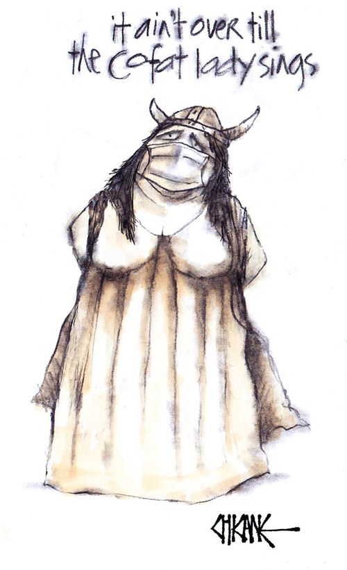 It ain't over till the cofat lady sings.