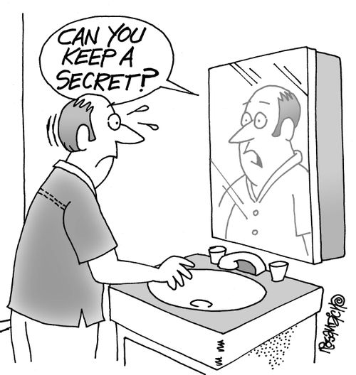 "Can you keep a secret?"
