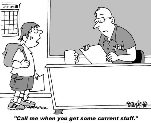 "Call me when you get some current stuff."