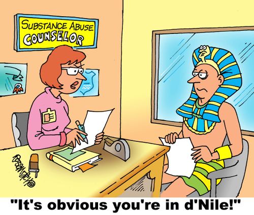 "It's obvious you're in d'Nile!"