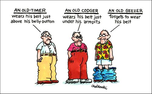 An Old-Timer/An Old Codger/An Old Geezer