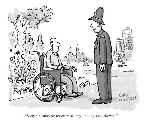 "Sorry sir, parks are for exercise only - sitting's not allowed."