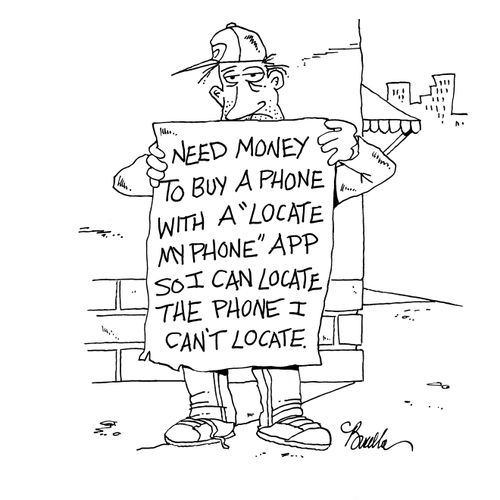 Need money to buy a phone with a 'locate my phone' app so I can locate the phone I can't locate.