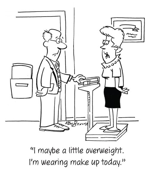 "I maybe a little overweight, I'm wearing make up today."