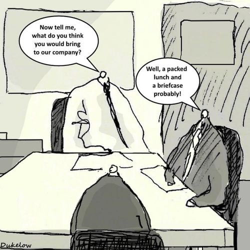 "Now tell me, what do you think you would bring to our company?"