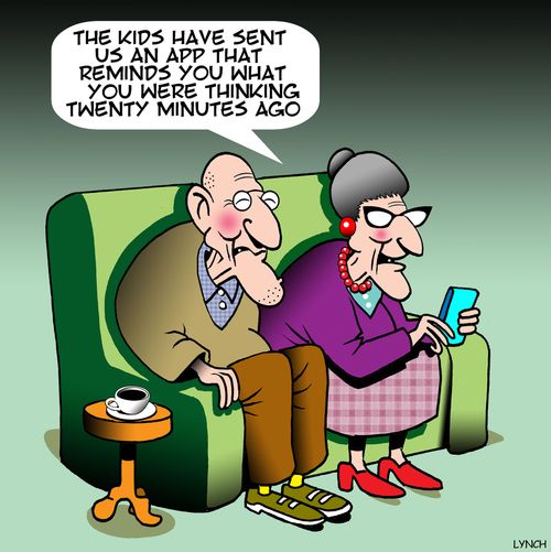 "The kids have sent us an app that reminds you what you were thinking twenty minutes ago."