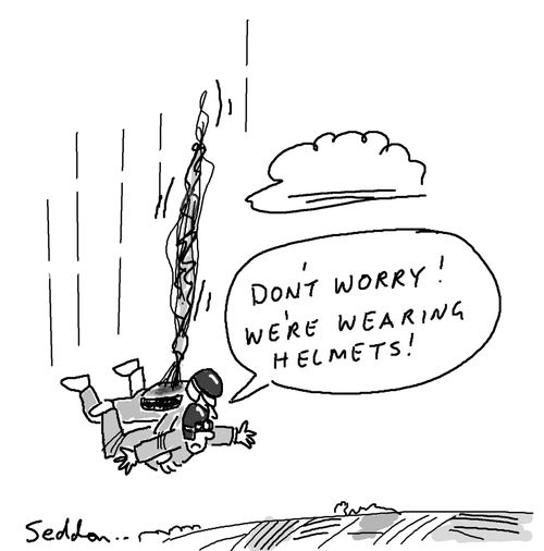 "Don't worry! We're wearing helmets!"