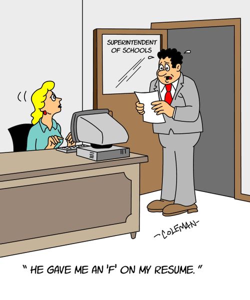 "He gave me an 'F' on my resume."