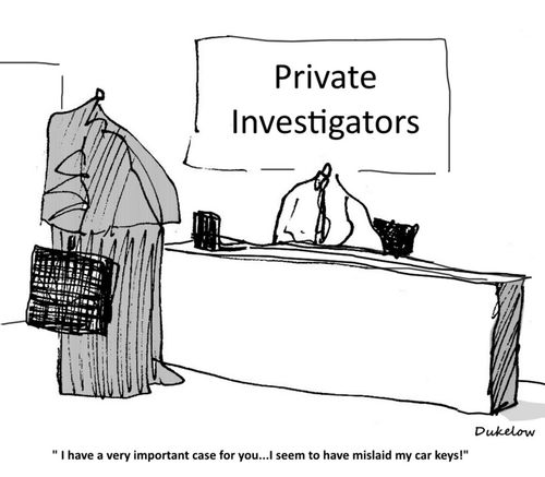 "I have a very important case for you. . . I seem to have mislaid my car keys!"