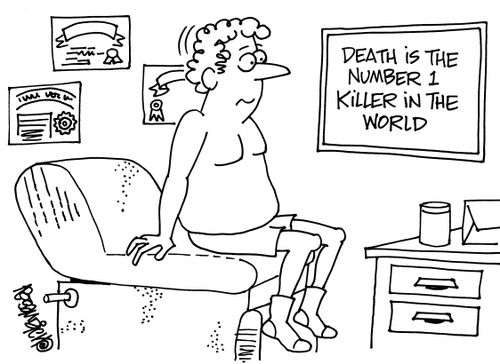 Death is the number 1 killer in the world.
