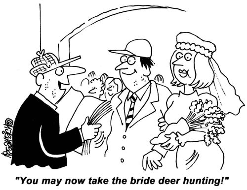 "You may now take the bride deer hunting!"