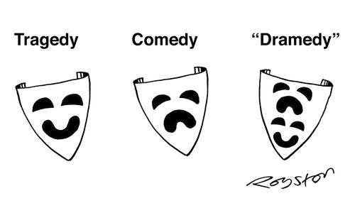 Tragedy, Comedy, 'Dramedy'