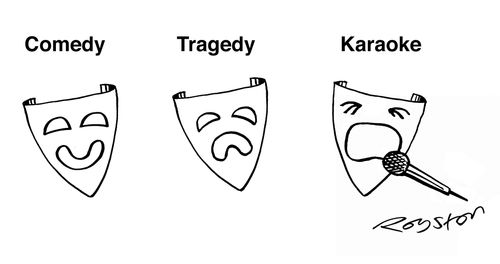 Comedy, Tragedy, Karaoke