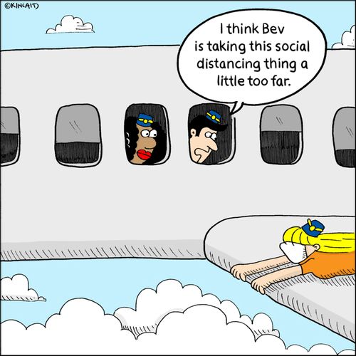 "I think Bev is taking this social distancing thing a little too far."