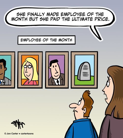 'She finally made employee of the month but she paid the ultimate price.'