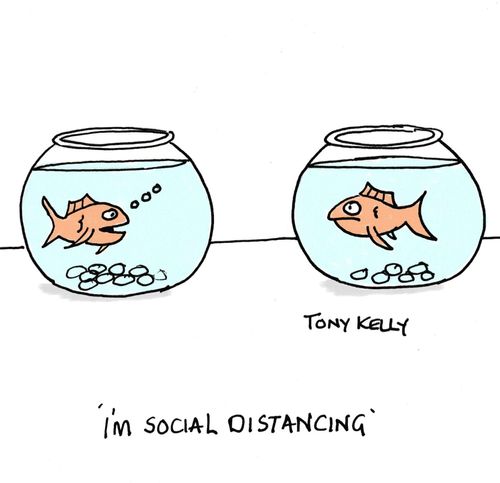 "I'm social distancing."