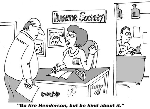 "Go fire Henderson, but be kind about it."