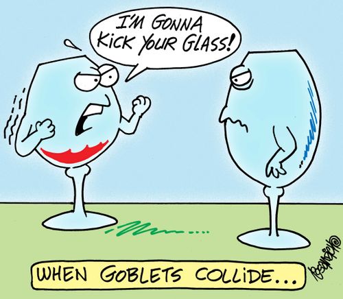 "I'm gonna kick your glass!"